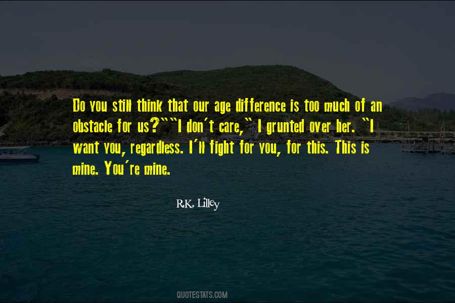 I Still Care For You Quotes #881526
