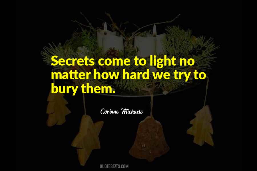 Come To Light Quotes #79697