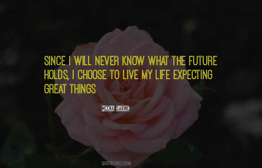 The Future Holds Quotes #1286120