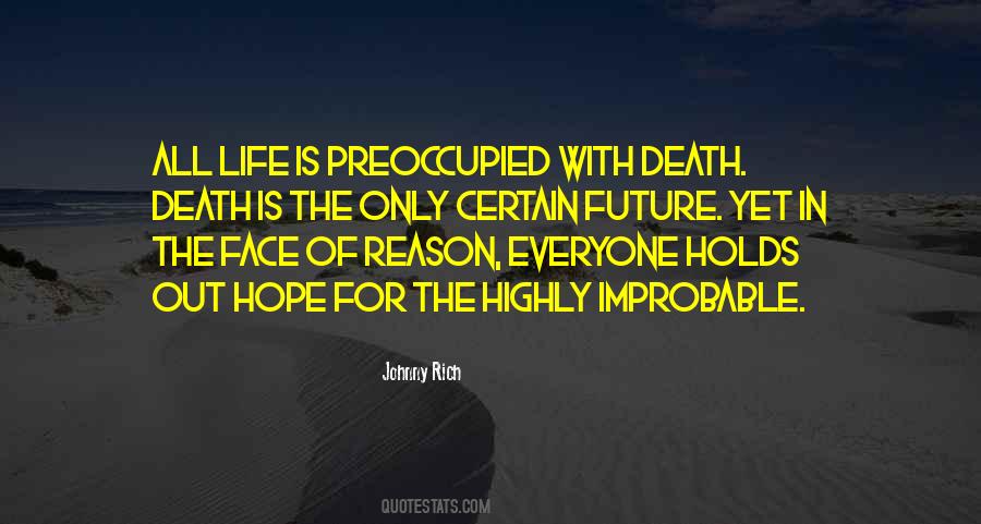 The Future Holds Quotes #1442058