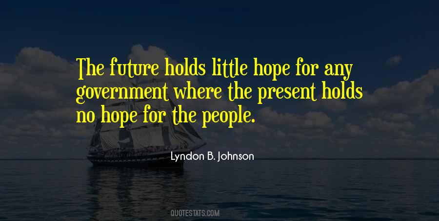 The Future Holds Quotes #488010