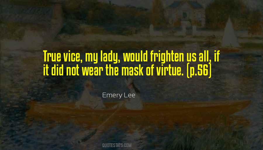 Mask Of Virtue Quotes #1775994