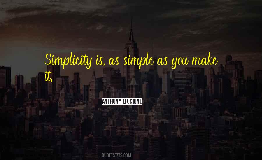 Simple Simplicity Quotes #349428