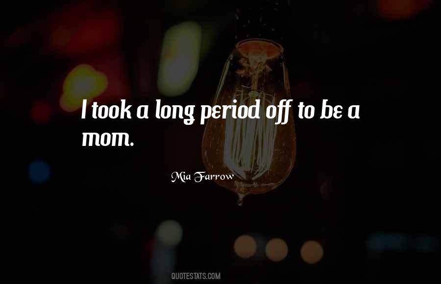 Long Mom Quotes #1361219