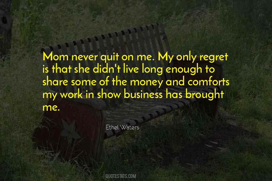Long Mom Quotes #519930