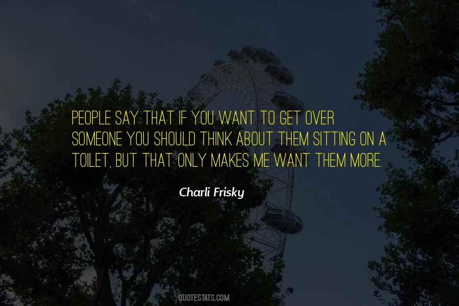 Frisky Quotes #1538648