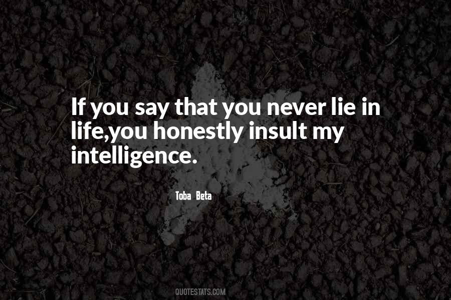 Never Insult Someone Quotes #202627