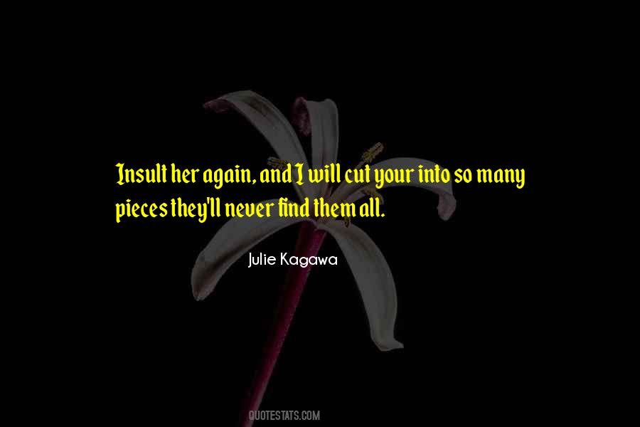Never Insult Someone Quotes #295438