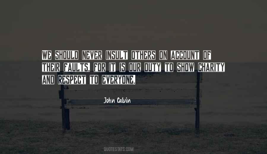 Never Insult Someone Quotes #389501