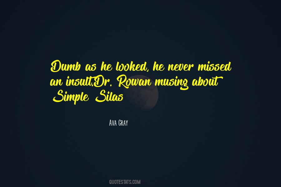 Never Insult Someone Quotes #448602
