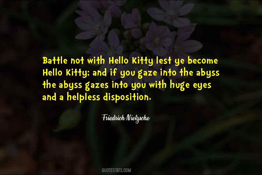 Gaze Into The Abyss Quotes #102040