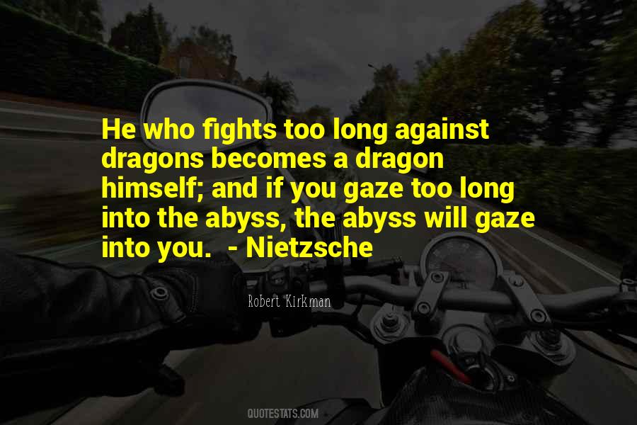 Gaze Into The Abyss Quotes #1588242