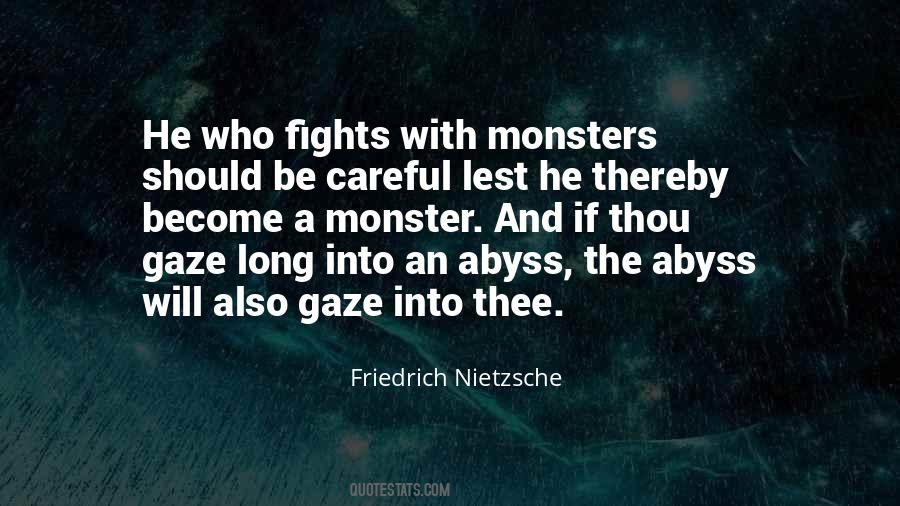 Gaze Into The Abyss Quotes #1713589