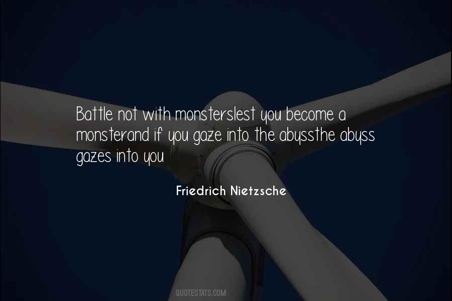 Gaze Into The Abyss Quotes #513283