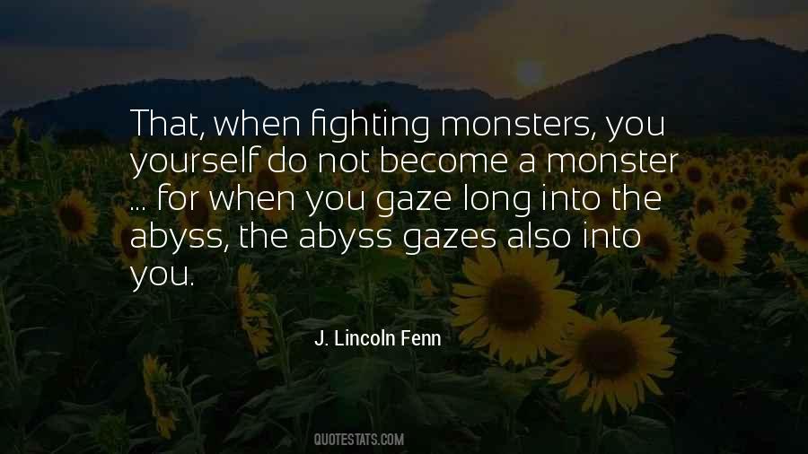 Gaze Into The Abyss Quotes #543811