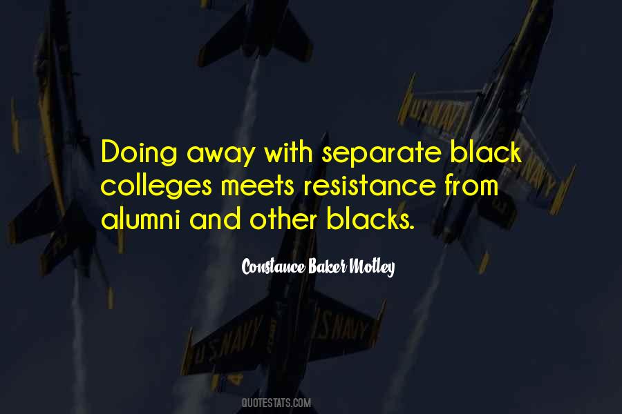 Quotes About Black Colleges #553363