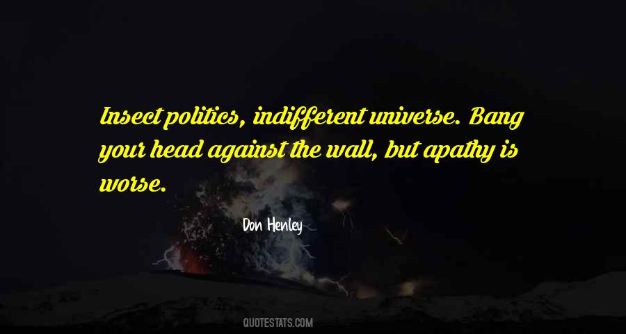 Universe Is Indifferent Quotes #968553