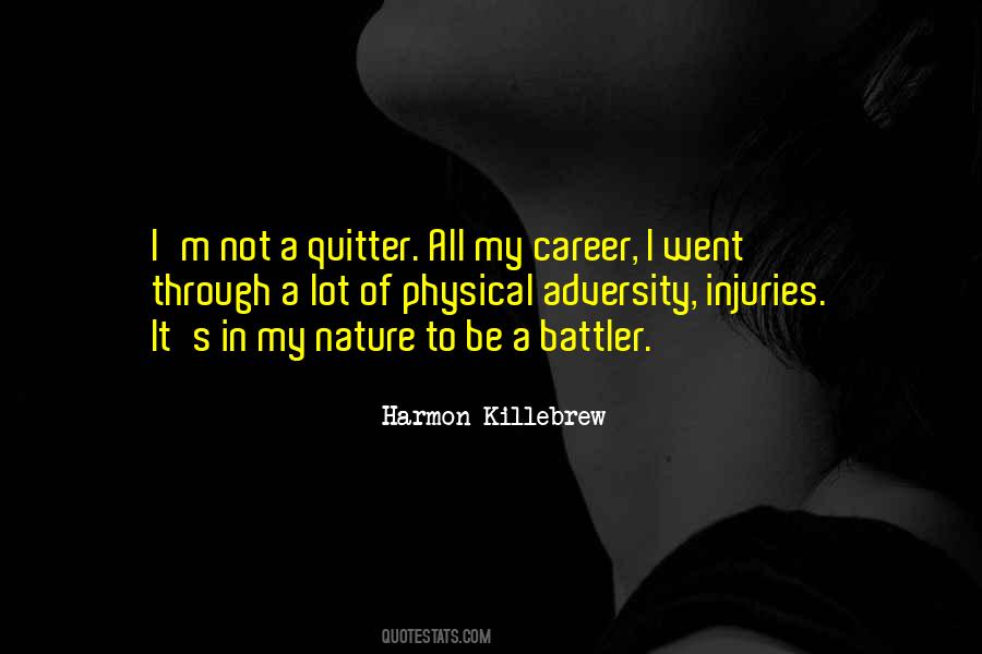 M Not A Quitter Quotes #181764