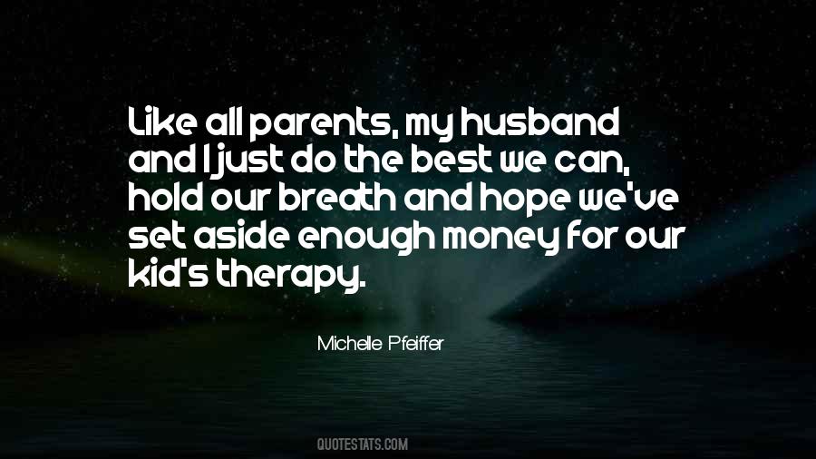 Parents And Husband Quotes #1616516