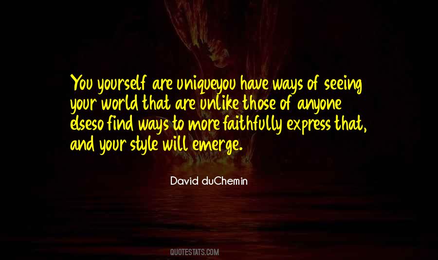 You Are So Unique Quotes #254752
