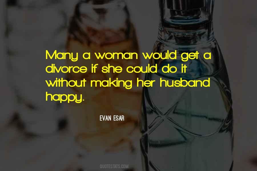 Husband Divorce Quotes #1830815