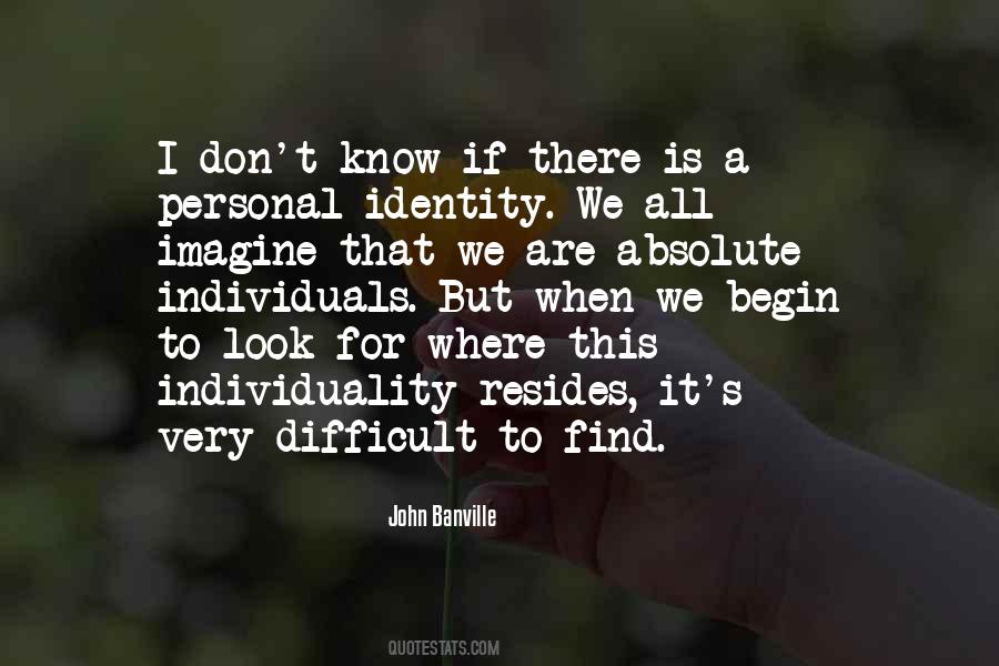 We Are All Individuals Quotes #1219606