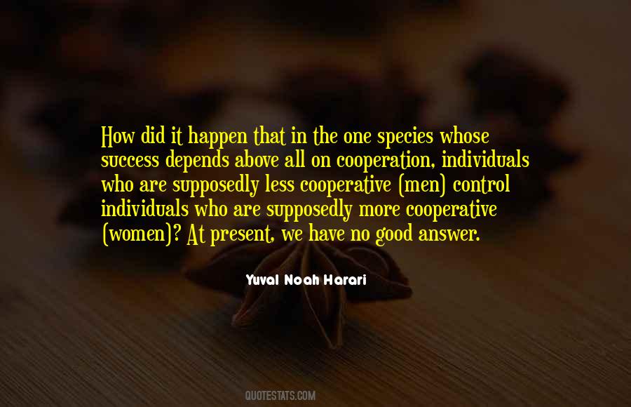 We Are All Individuals Quotes #1525777