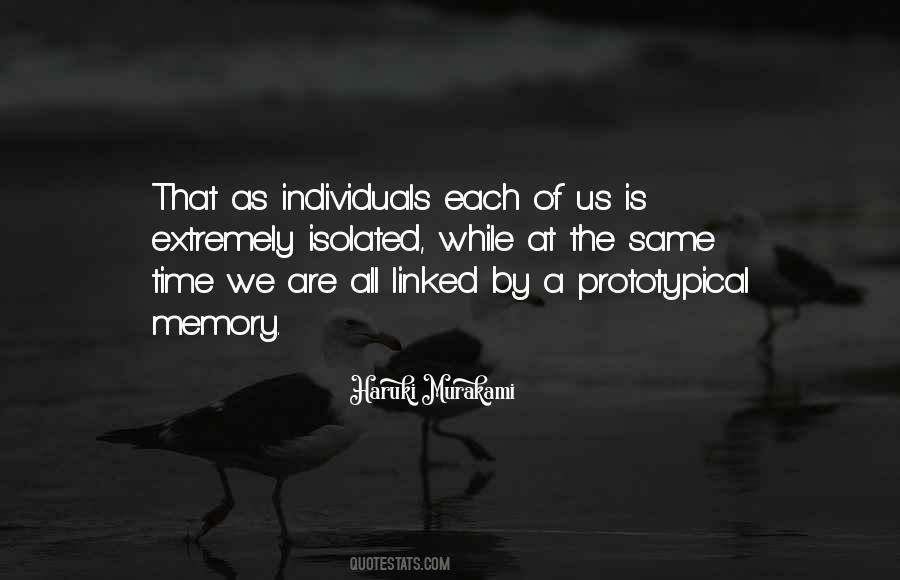 We Are All Individuals Quotes #556364