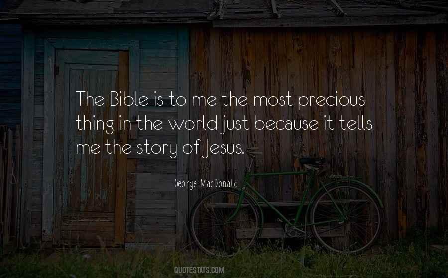 The Most Precious Thing In The World Quotes #700657