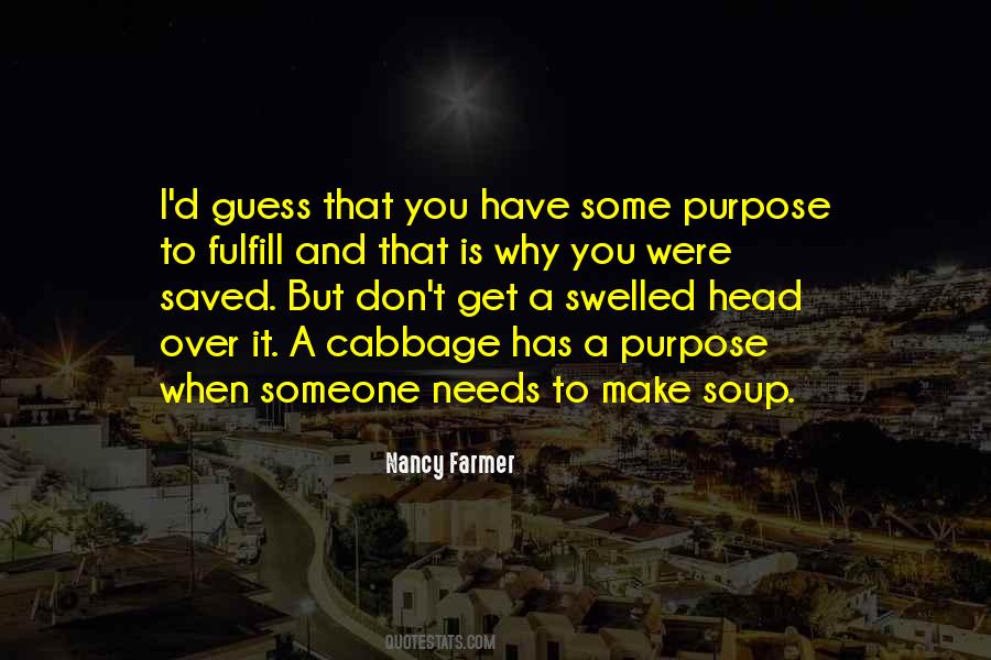 When Someone Needs You Quotes #31255