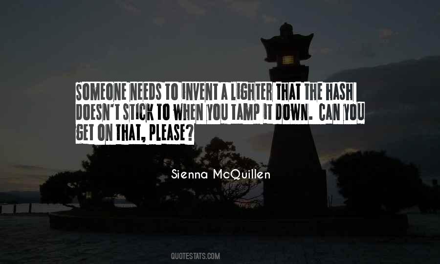 When Someone Needs You Quotes #590138