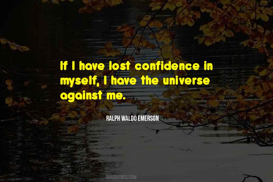 The Universe In Me Quotes #164519