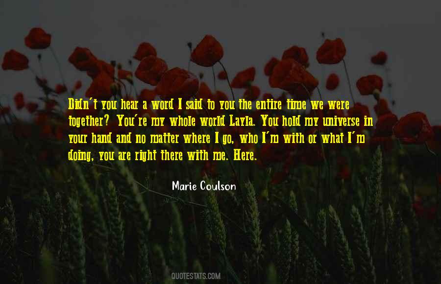The Universe In Me Quotes #382057