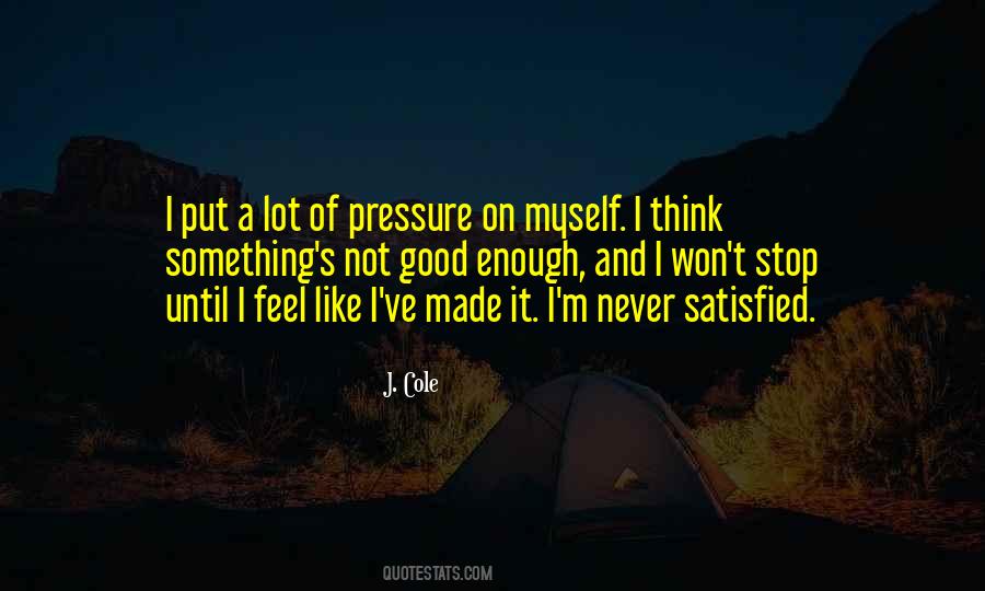 Feel Satisfied Quotes #1700127