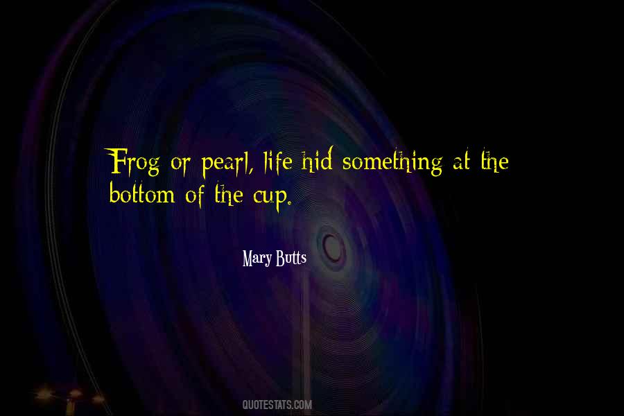 Frog In The Well Quotes #223885