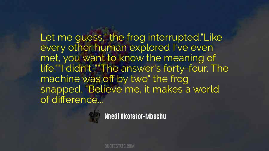 Frog In The Well Quotes #259125