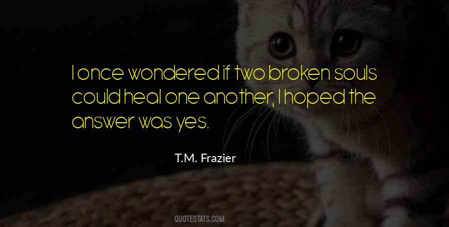 I Was Broken Quotes #170467