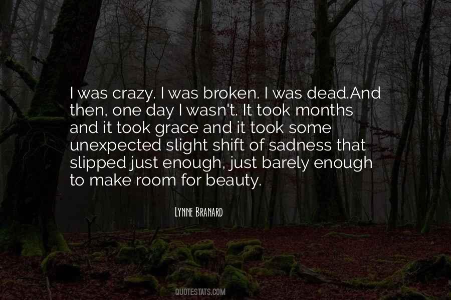 I Was Broken Quotes #1796350