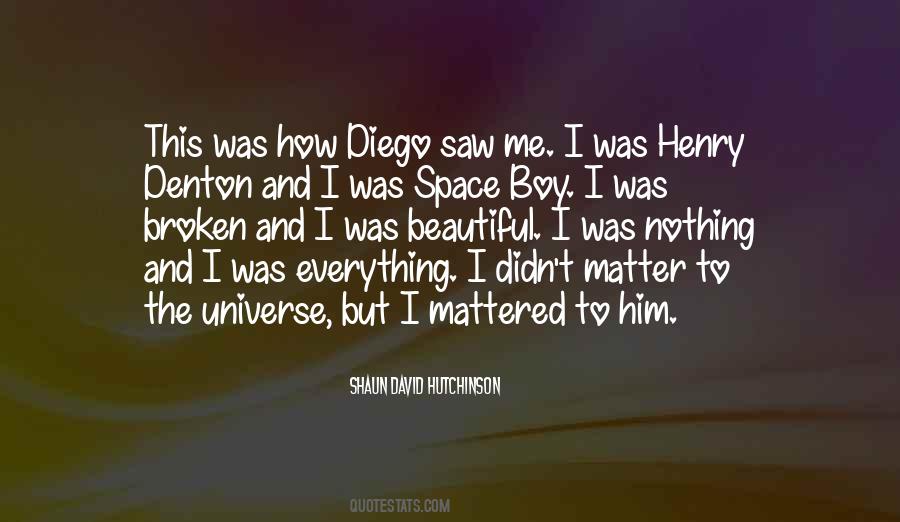 I Was Broken Quotes #846988
