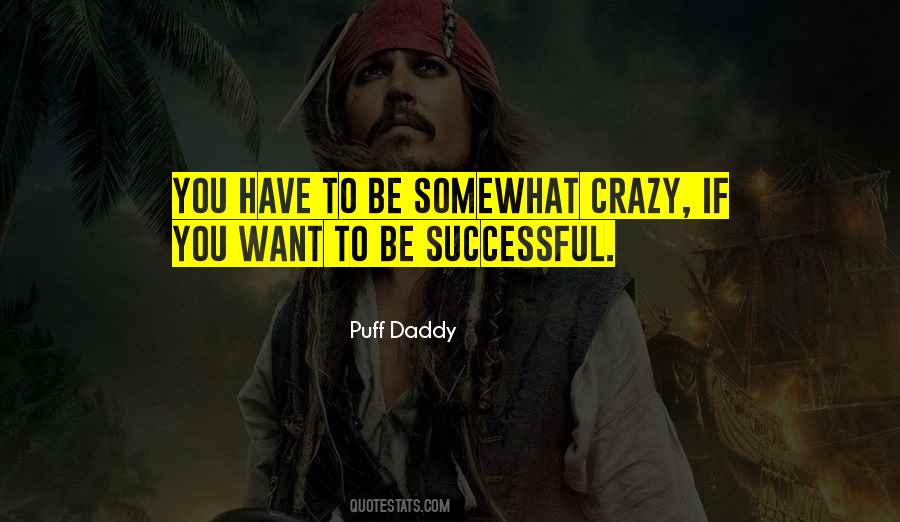 If You Want To Be Successful Quotes #1107243