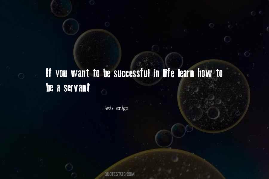 If You Want To Be Successful Quotes #530588