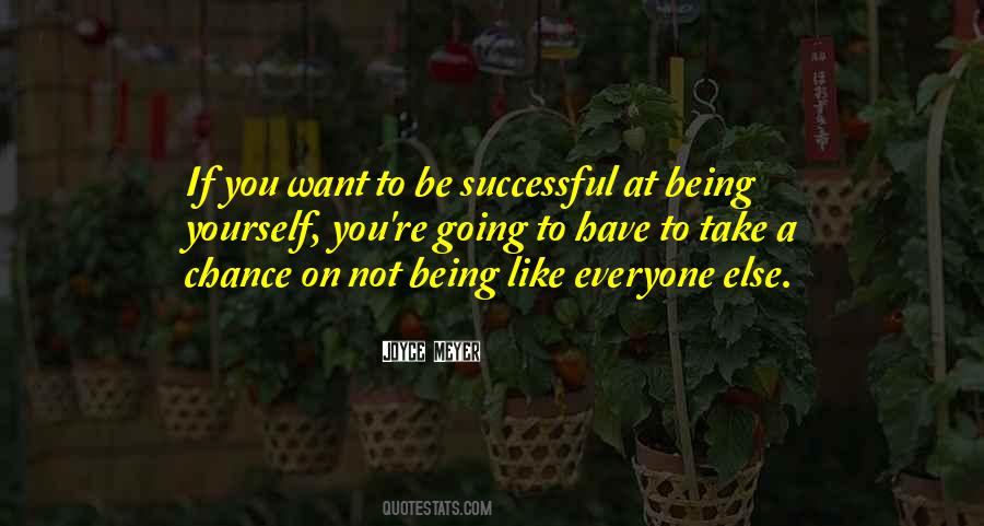 If You Want To Be Successful Quotes #640015