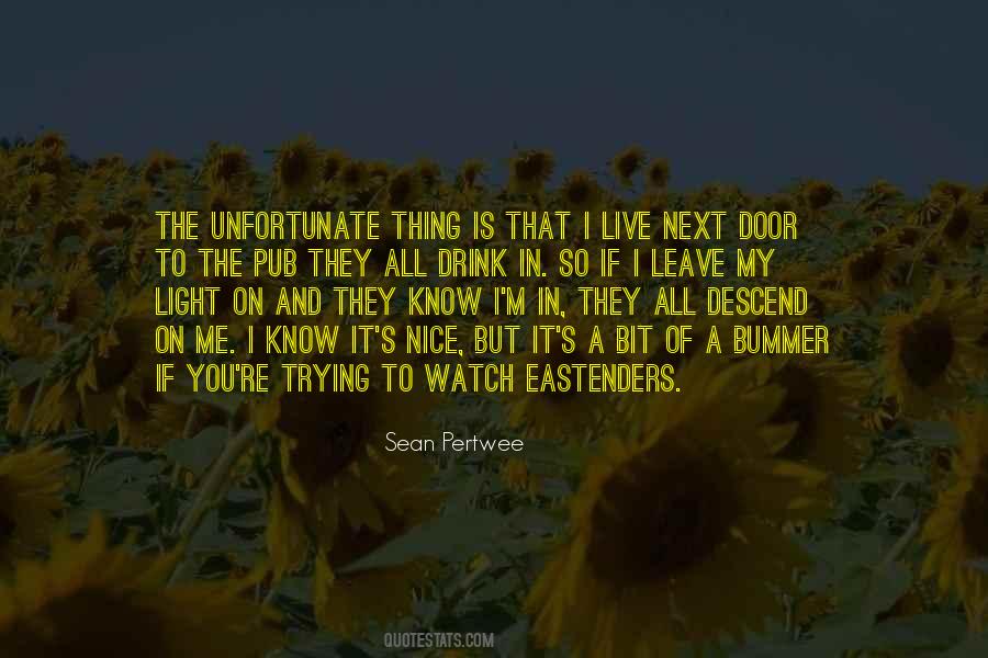 I Drink And I Know Things Quotes #346078