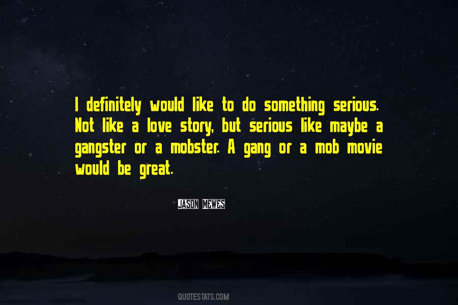 Great Gangster Quotes #160053