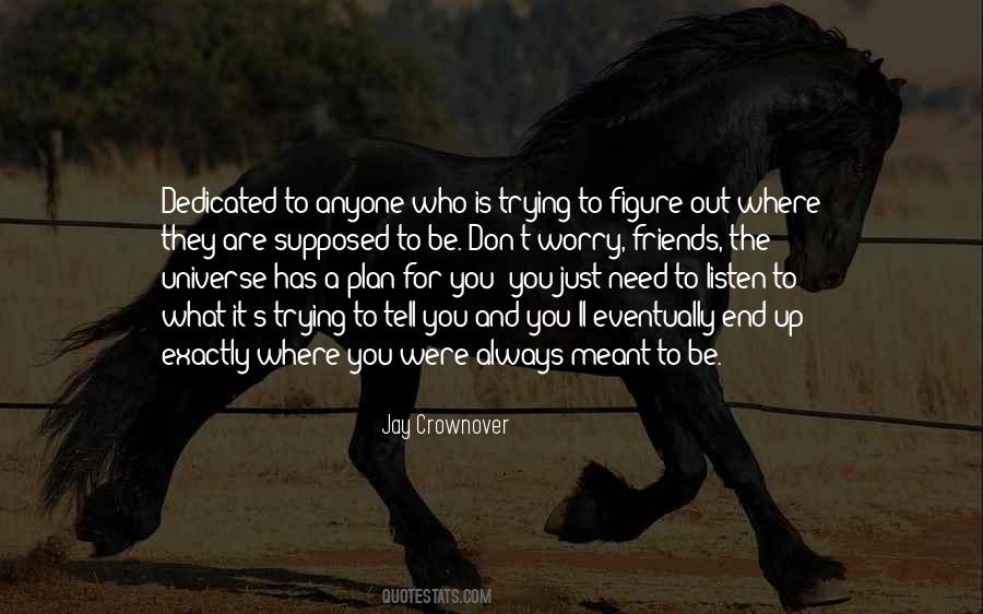 You Need To Listen Quotes #1063741