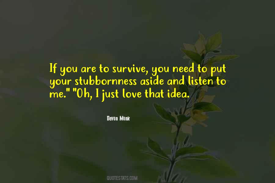 You Need To Listen Quotes #1453244
