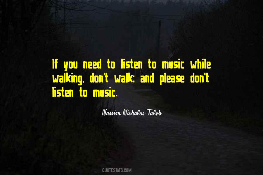 You Need To Listen Quotes #579924