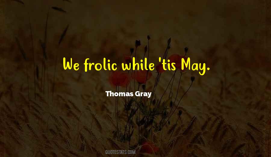 Frolic Quotes #1216969