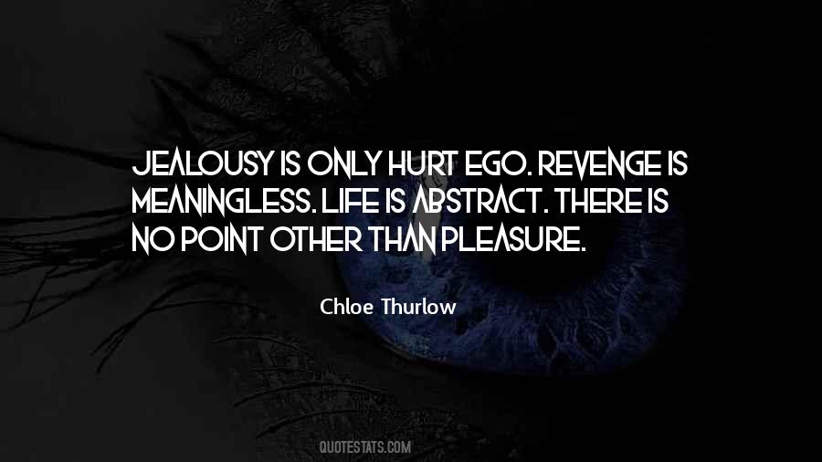 Ego Jealousy Quotes #993434