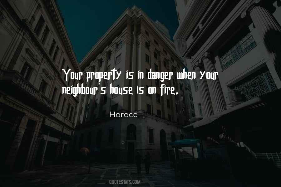 When Your House Is On Fire Quotes #1354232